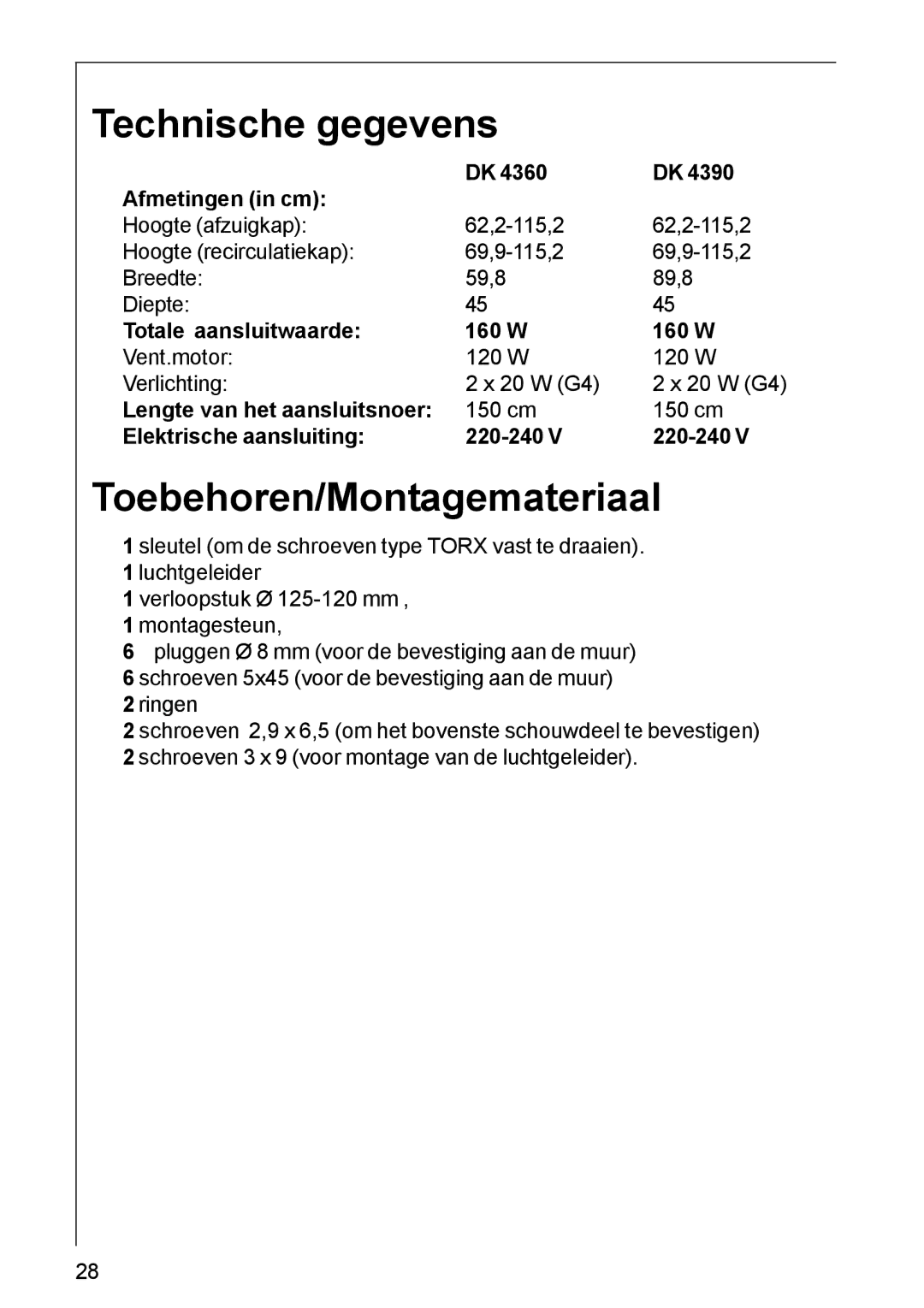 AEG DK 4390, DK 4360 user manual Technische gegevens, Toebehoren/Montagemateriaal 