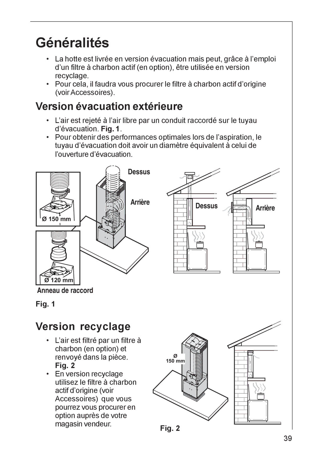 AEG DK 4360, DK 4390 user manual Généralités, Version évacuation extérieure, Version recyclage 