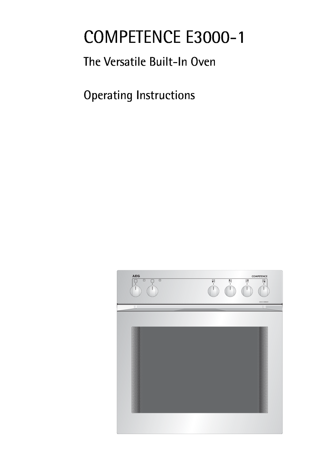 AEG manual The Versatile Built-InOven Operating Instructions, COMPETENCE E3000-1, Competence, Made In Germany 