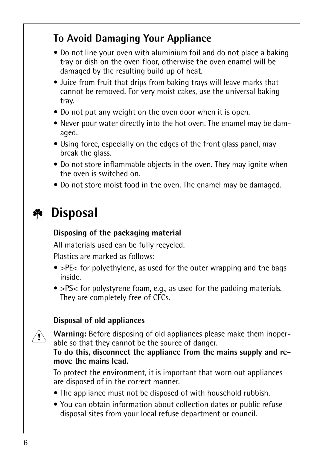 AEG E4130-1 manual To Avoid Damaging Your Appliance, Disposing of the packaging material, Disposal of old appliances 