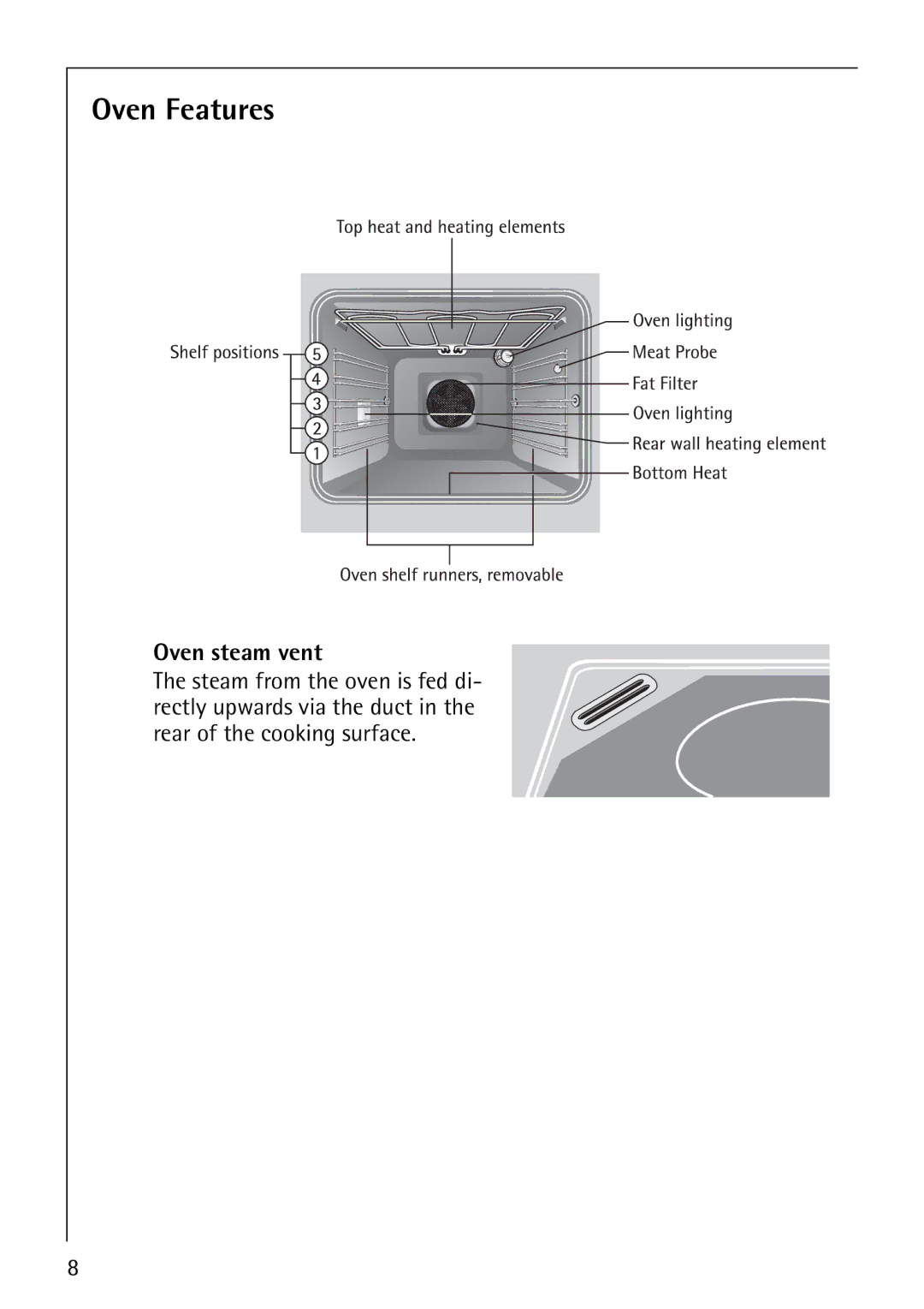 AEG E4130-1 manual Oven Features, Oven steam vent 