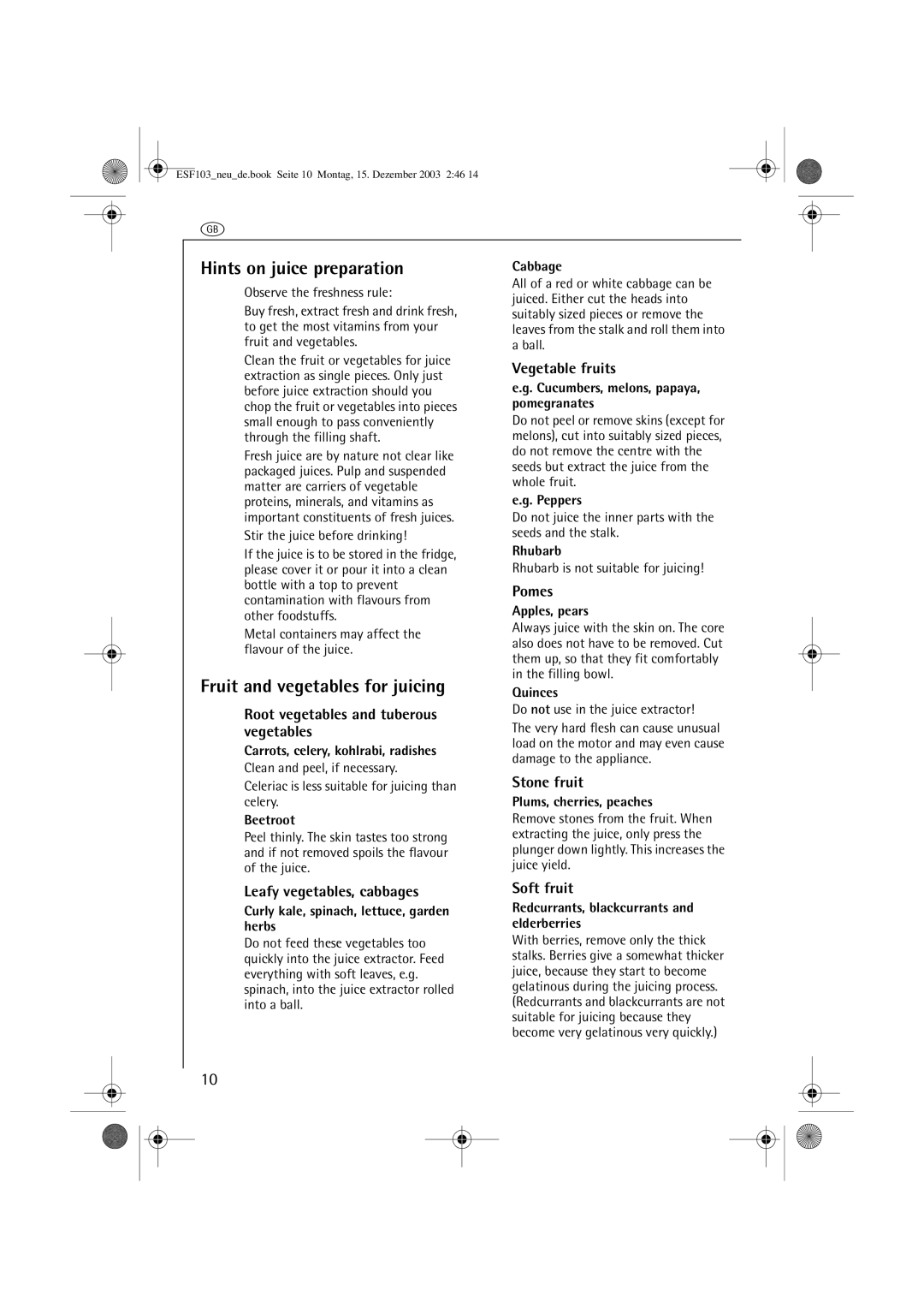 AEG ESF 103.1 manual Hints on juice preparation, Fruit and vegetables for juicing 