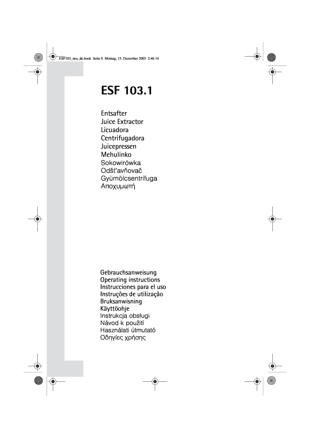 AEG ESF 103.1 manual Entsafter Juice Extractor Licuadora, Centrifugadora Juicepressen Mehulinko Sokowirówka 