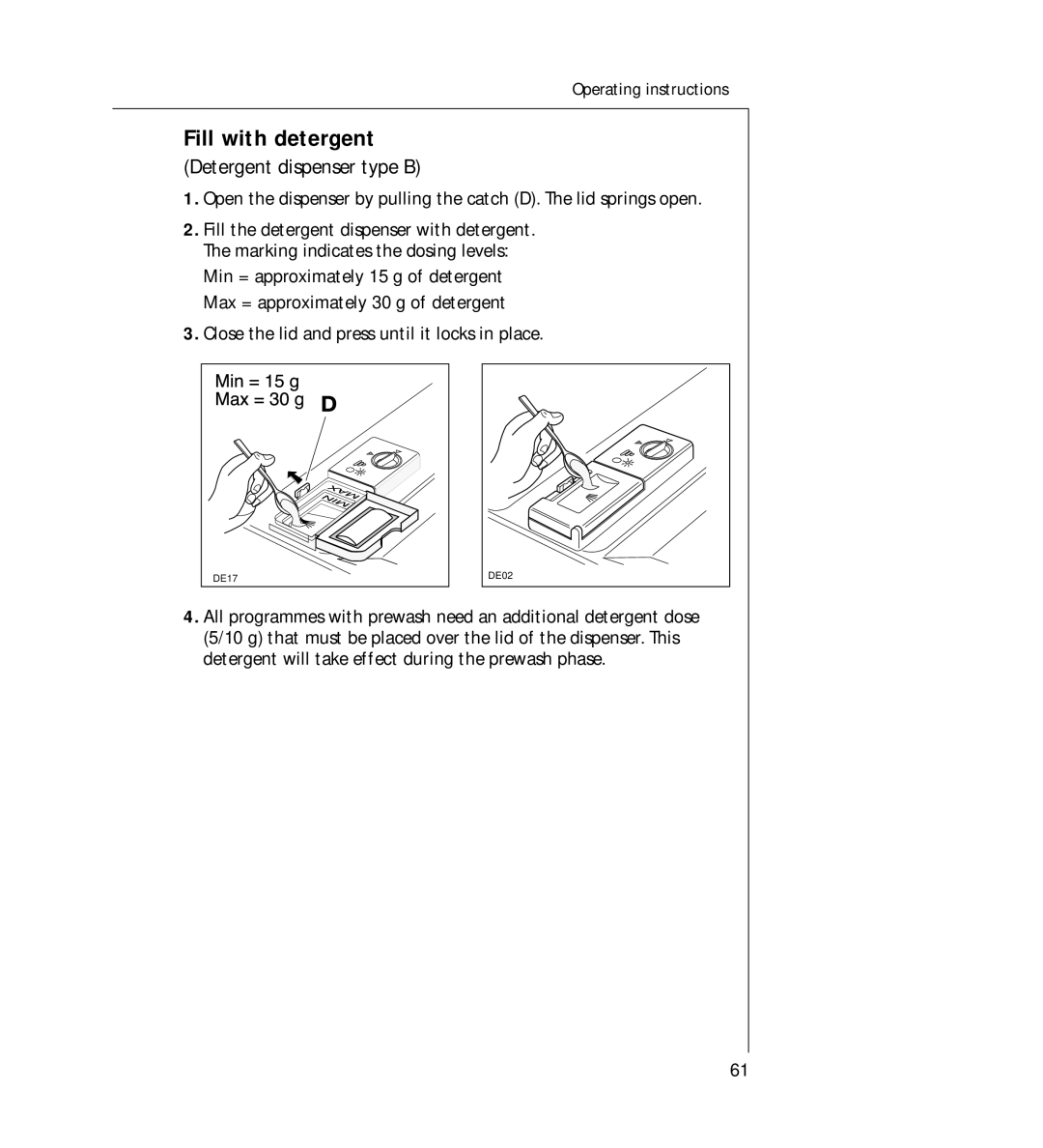 AEG G 330 manual Detergent dispenser type B 