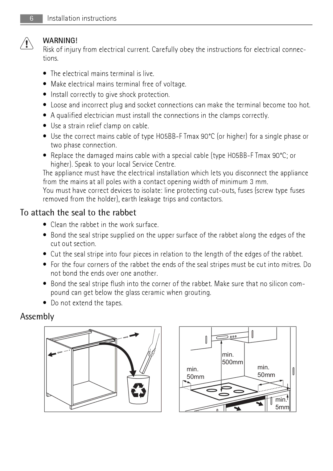 AEG HK654200IB user manual To attach the seal to the rabbet, Higher. Speak to your local Service Centre, Assembly 