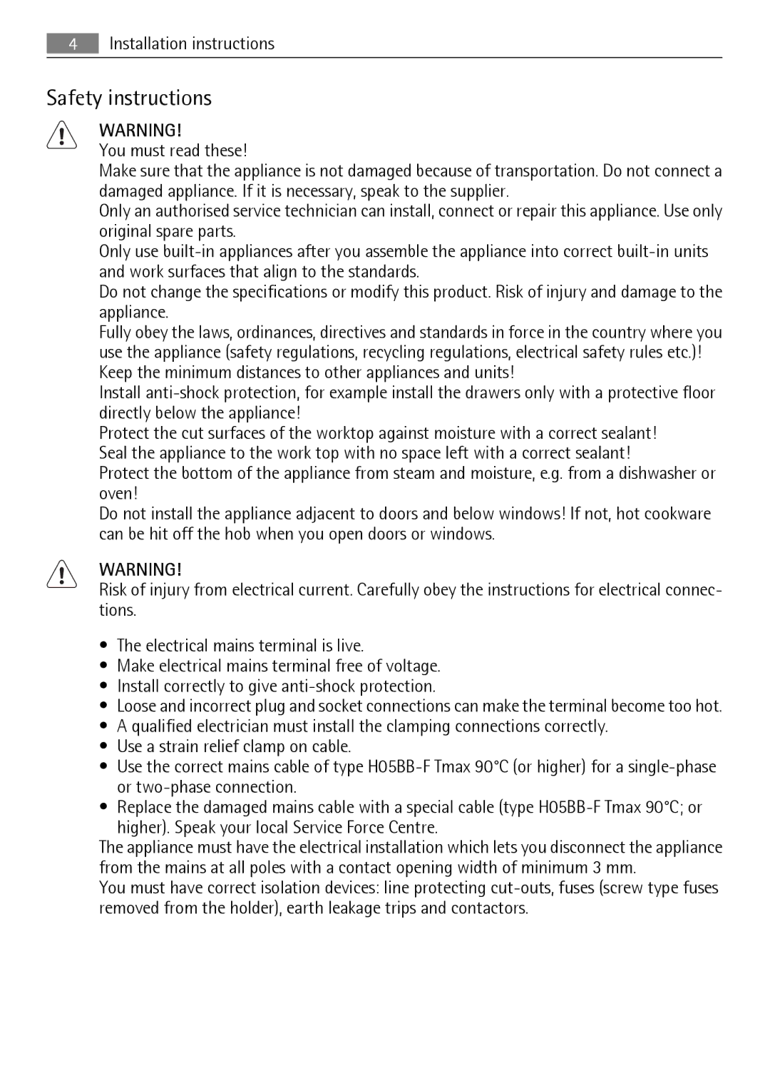 AEG HK854080XB user manual Safety instructions, Installation instructions, Higher. Speak your local Service Force Centre 