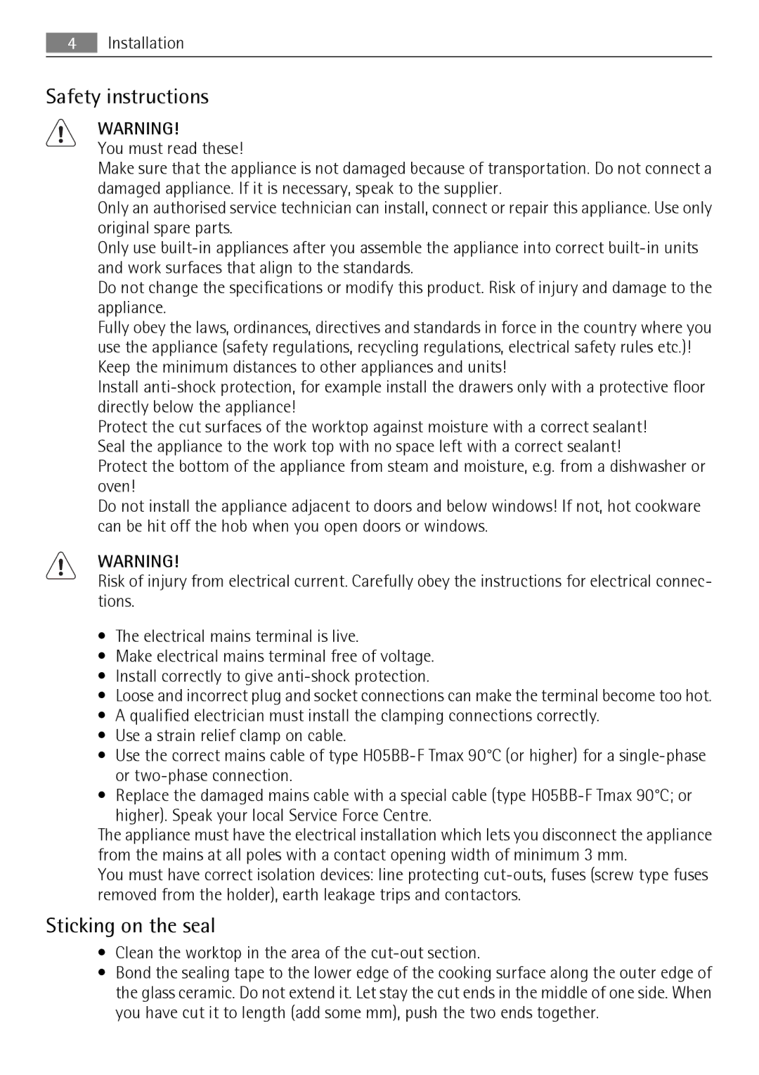 AEG HK995070FB Safety instructions, Sticking on the seal, Installation, Higher. Speak your local Service Force Centre 