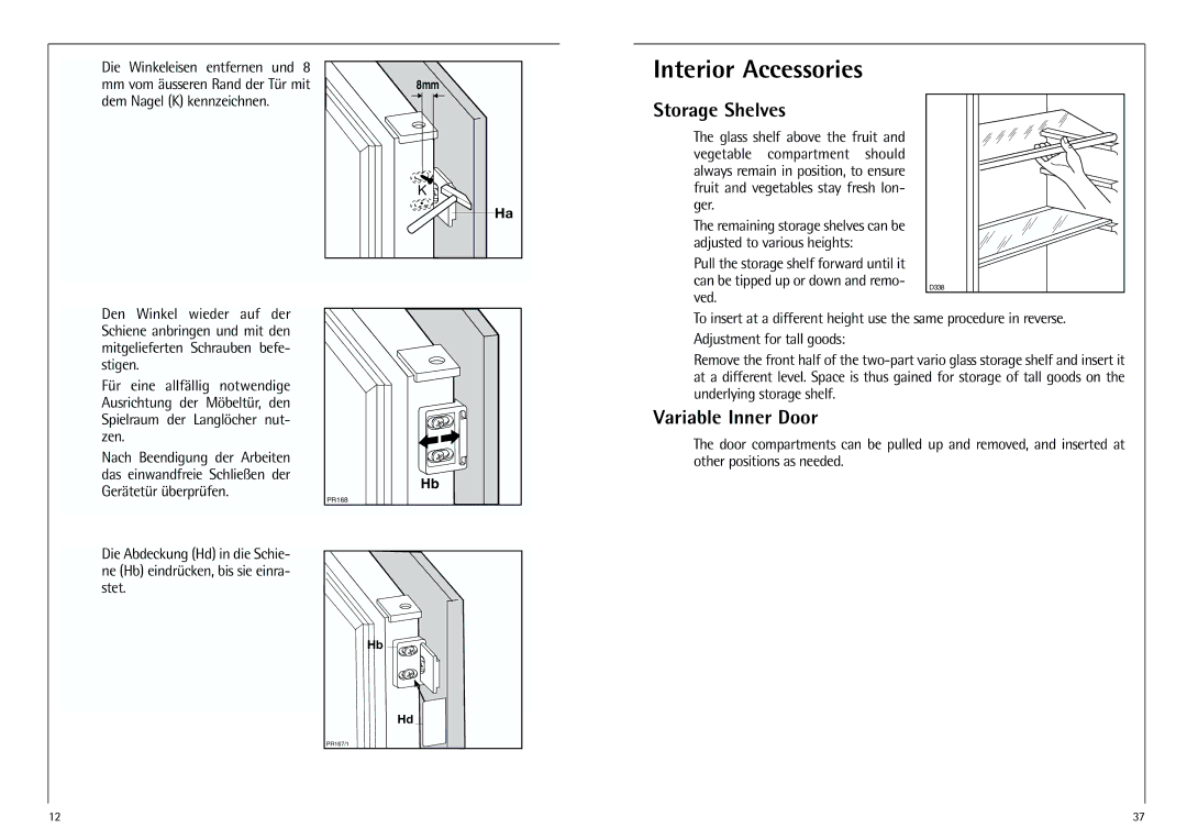 AEG K 7 10 43-4 I Interior Accessories, Storage Shelves, Variable Inner Door, Die Winkeleisen entfernen und 