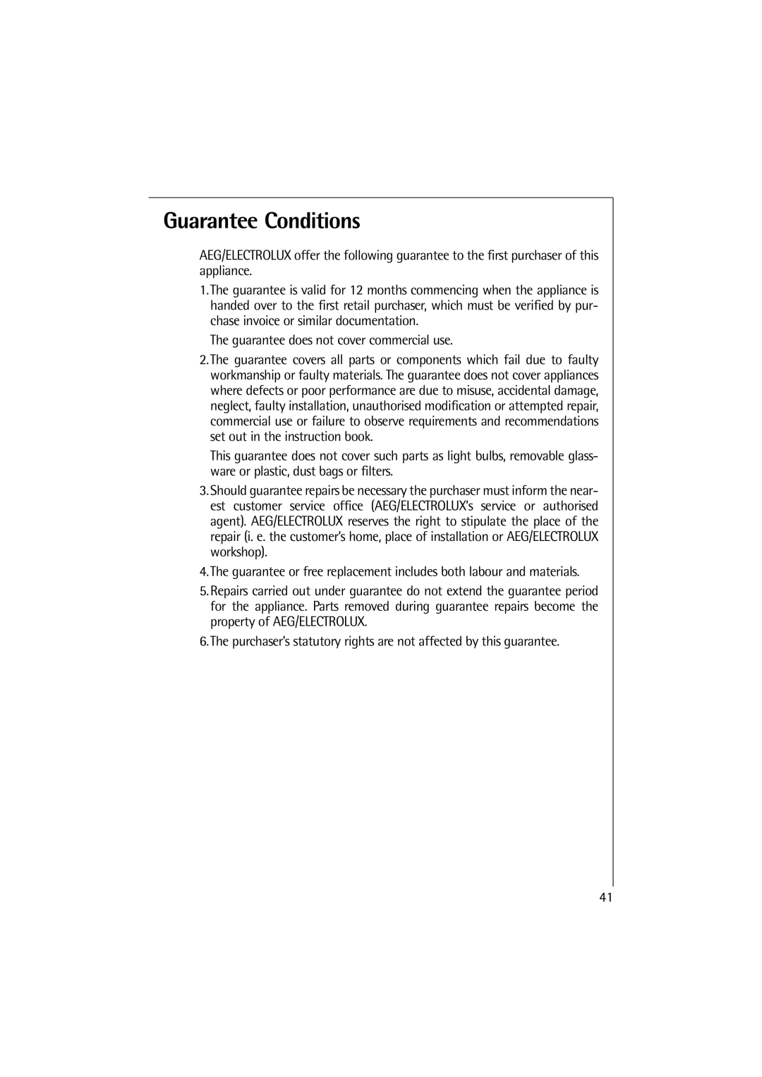 AEG L 14510 VI, L 12510 VI manual Guarantee Conditions, Guarantee does not cover commercial use 