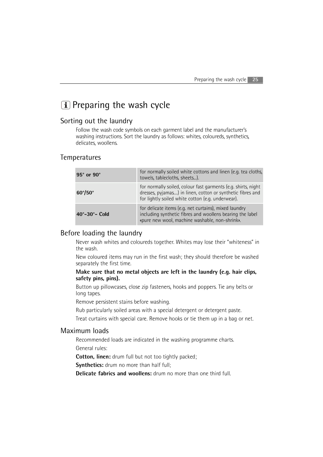 AEG L 14840 Preparing the wash cycle, Sorting out the laundry, Temperatures, Before loading the laundry, Maximum loads 