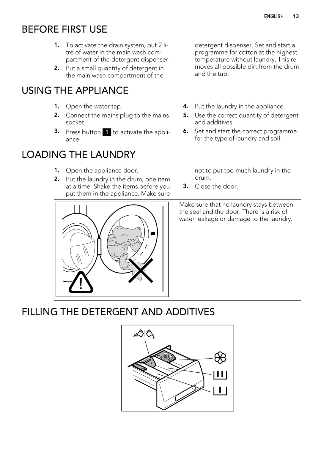 AEG L 60270 user manual Before First USE, Using the Appliance, Loading the Laundry, Filling the Detergent and Additives 