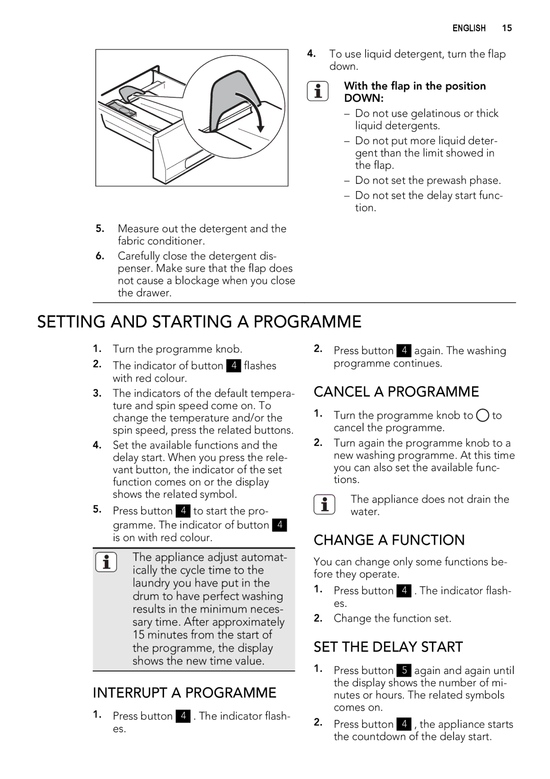 AEG L 60270 user manual Setting and Starting a Programme, Interrupt a Programme, Cancel a Programme, Change a Function 