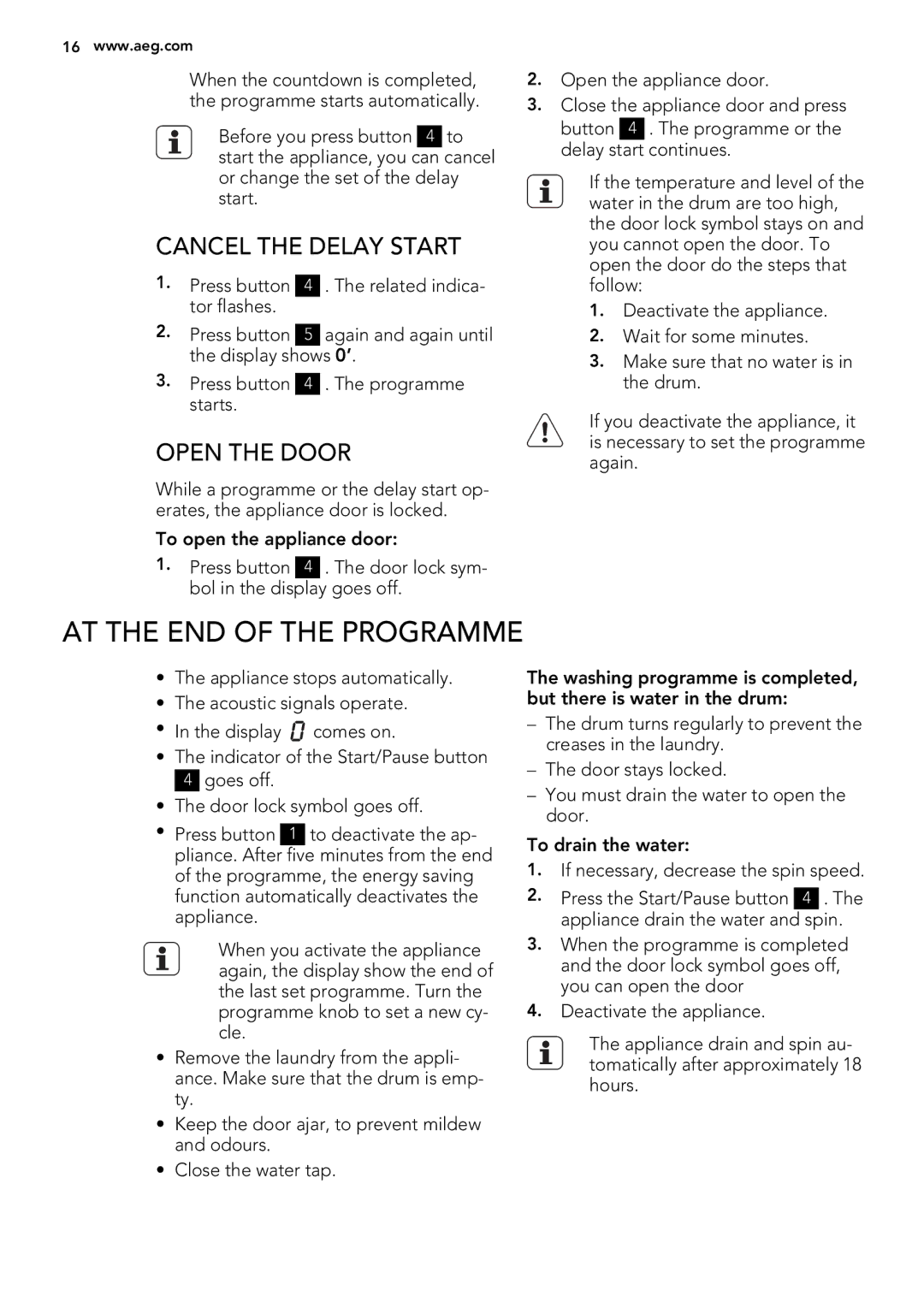 AEG L 60270 user manual AT the END of the Programme, Cancel the Delay Start, Open the Door 