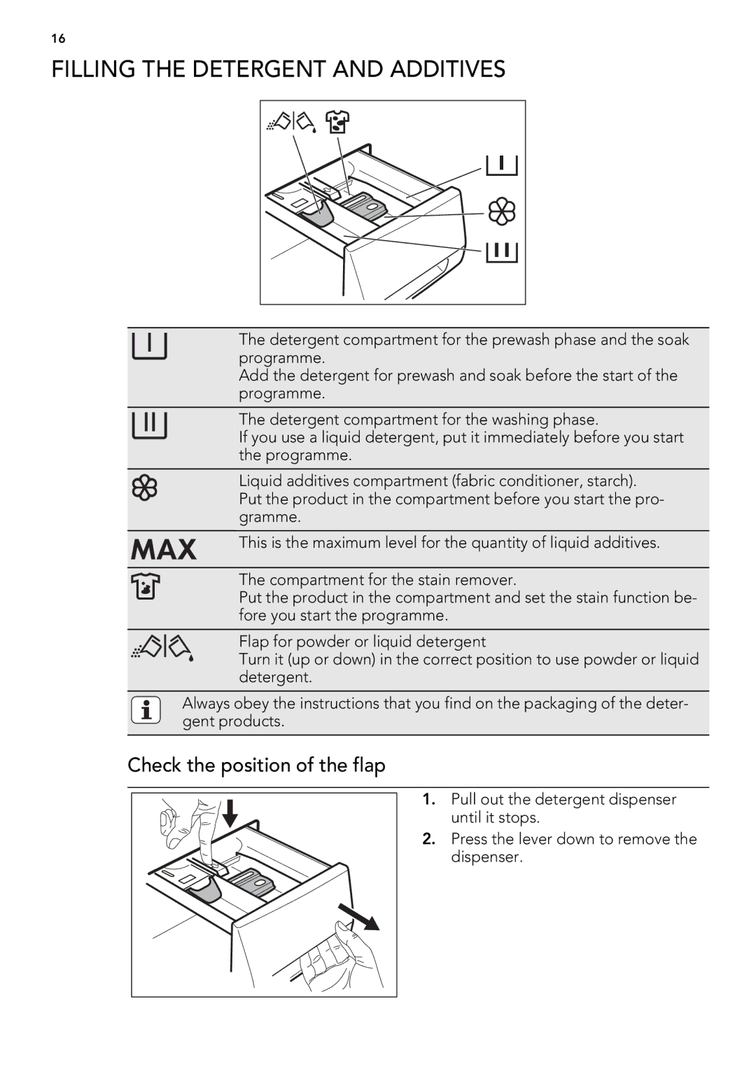 AEG L 75270 FL, L 75670 FL, L 75470 FL user manual Filling the Detergent and Additives, Check the position of the flap 