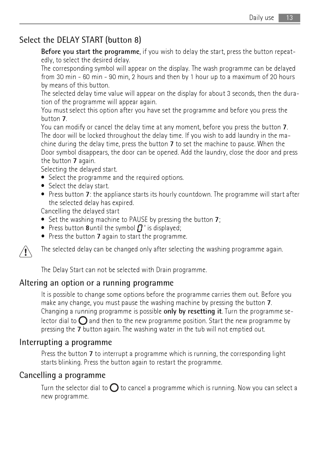 AEG LN 79689A3 Select the Delay Start button, Altering an option or a running programme, Interrupting a programme 