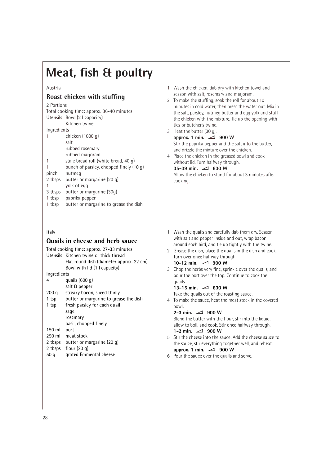 AEG MC2660E Meat, fish & poultry, Roast chicken with stuffing, Quails in cheese and herb sauce, Approx min W 