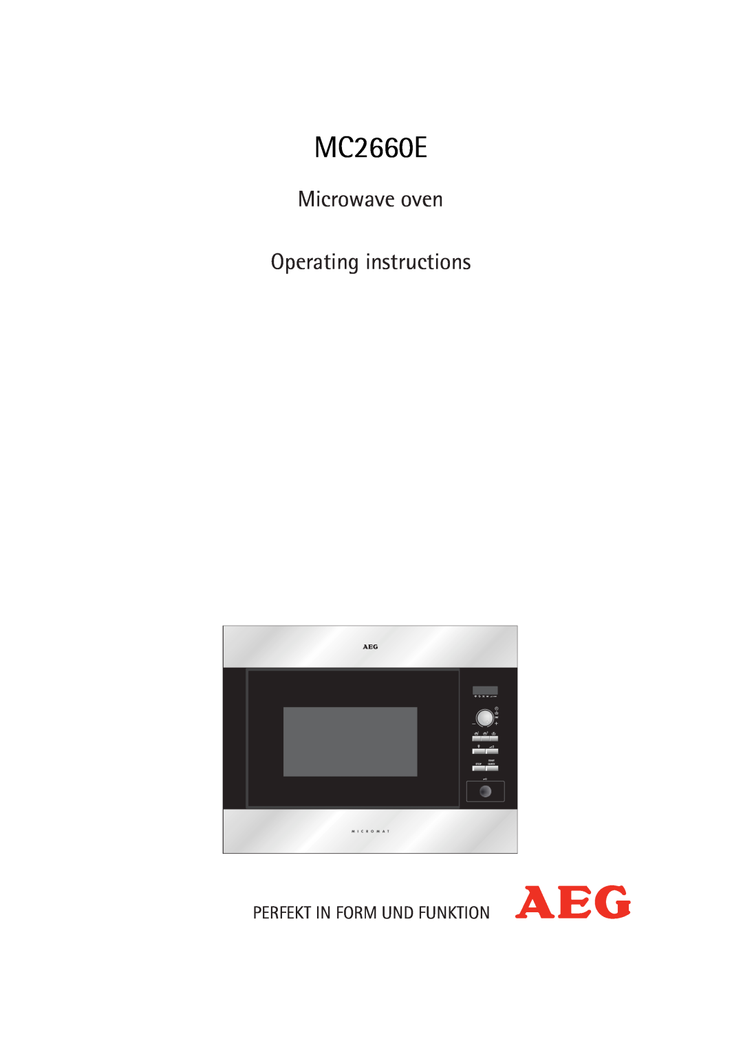 AEG MC2660E operating instructions Microwave oven Operating instructions, Perfekt In Form Und Funktion 