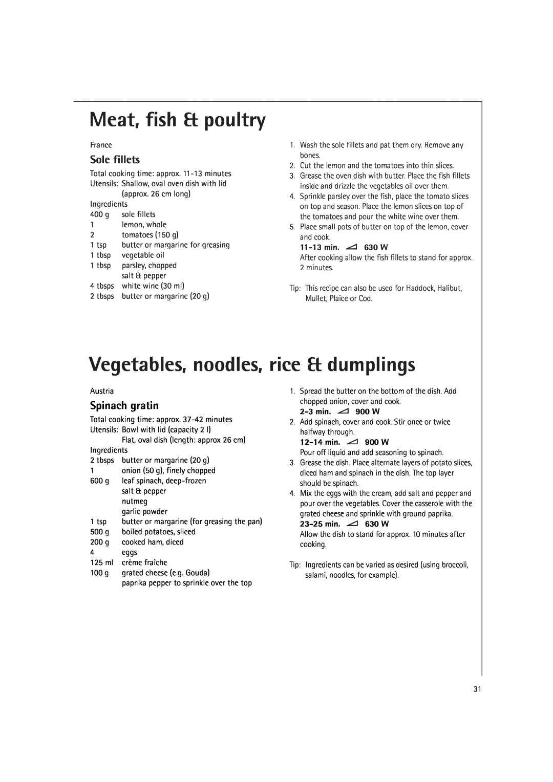 AEG MC2660E Vegetables, noodles, rice & dumplings, Sole fillets, Spinach gratin, Meat, fish & poultry, 11-13 min. 630 W 