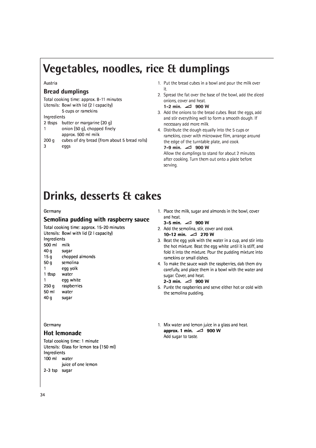 AEG MC2660E Drinks, desserts & cakes, Bread dumplings, Hot lemonade, Vegetables, noodles, rice & dumplings, 1-2 min. 900 W 