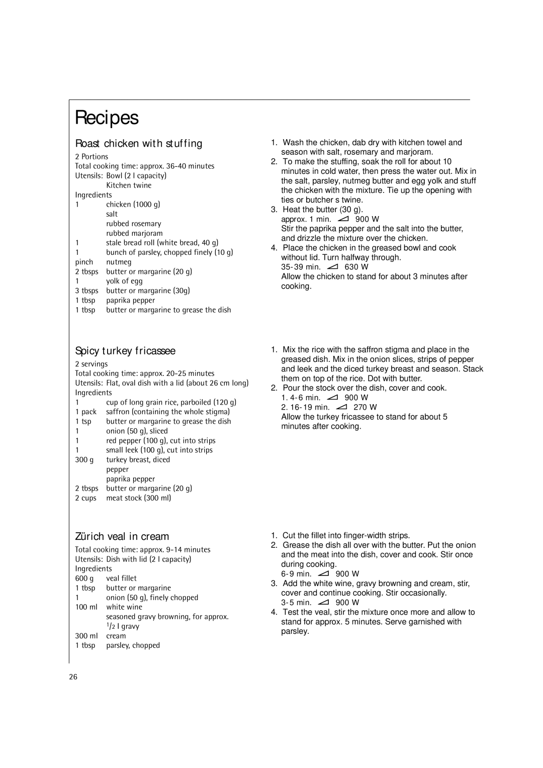 AEG MC2661E manual Roast chicken with stuffing, Spicy turkey fricassee, Zürich veal in cream, Approx min W 