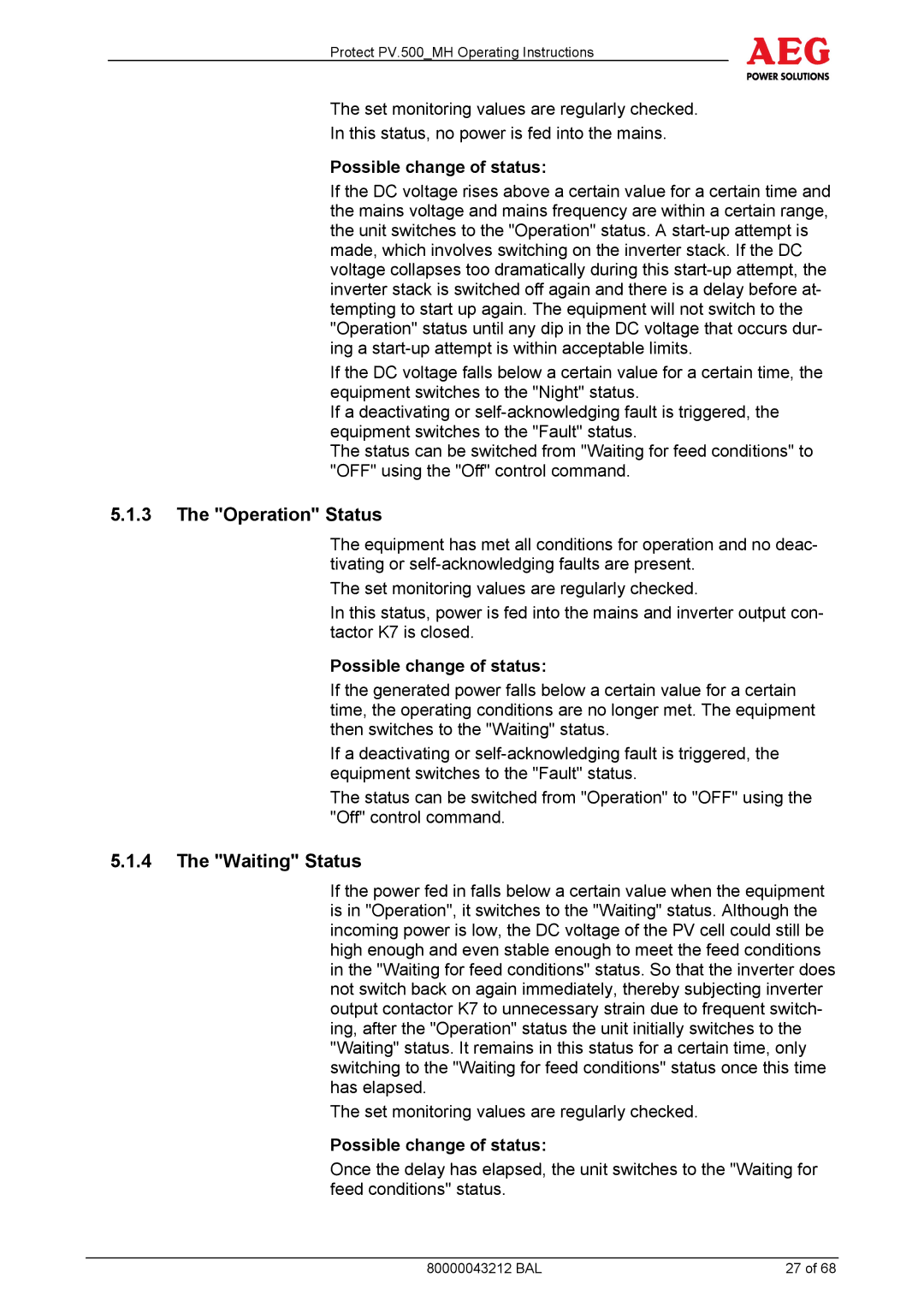 AEG PV.500-MH manual Operation Status, Waiting Status 