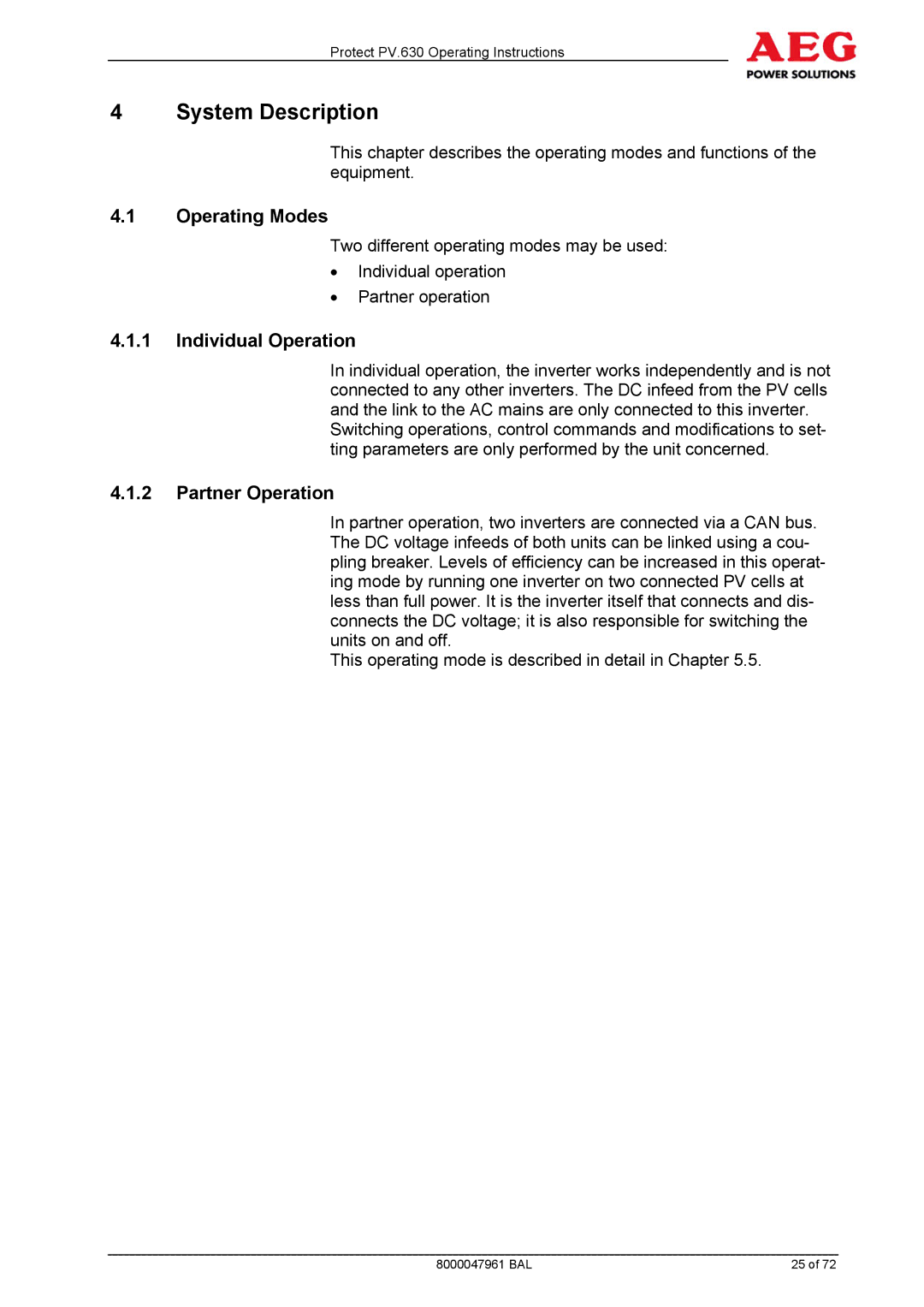 AEG PV.630 manual System Description, Operating Modes, Individual Operation, Partner Operation 