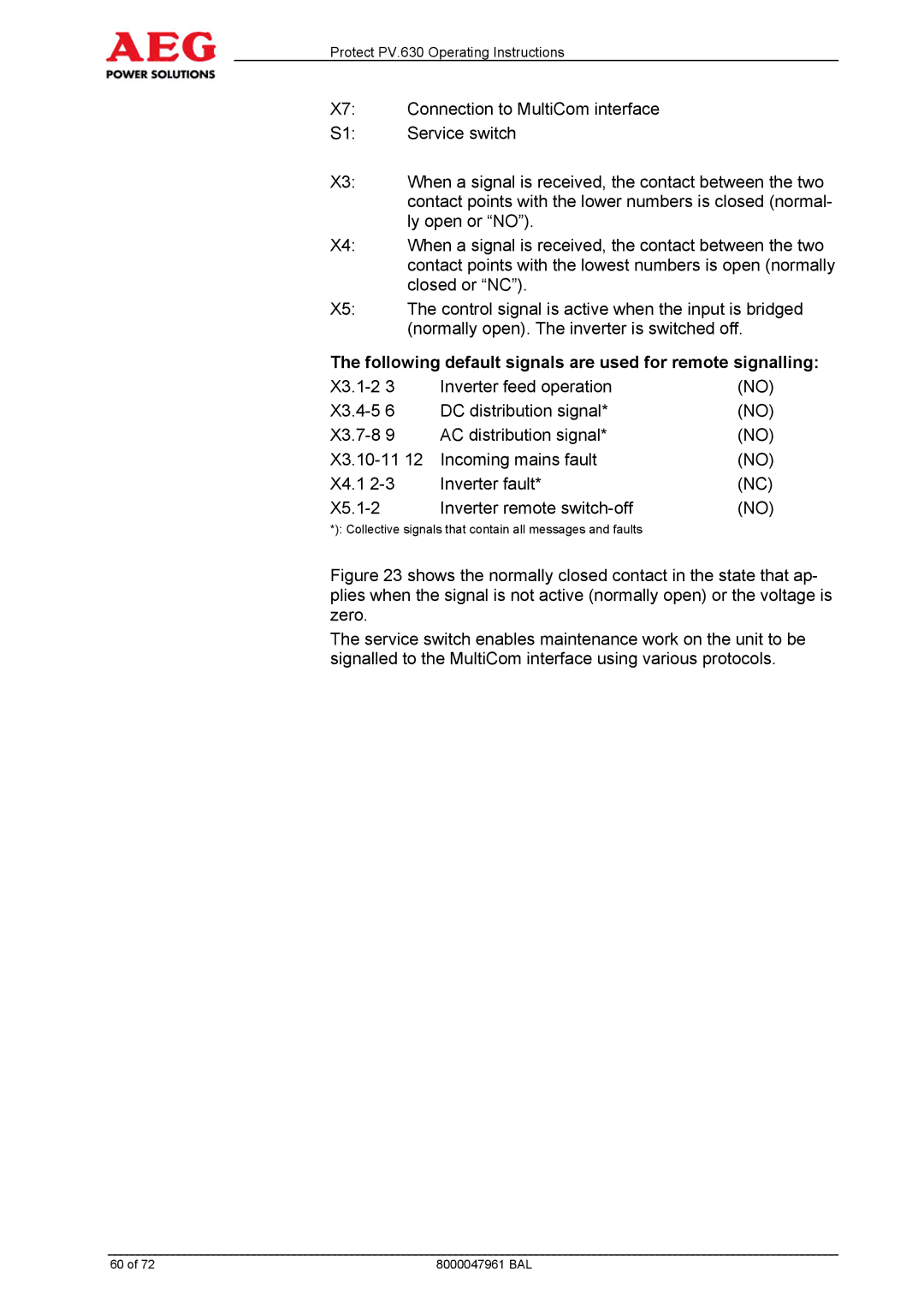 AEG PV.630 manual Following default signals are used for remote signalling 