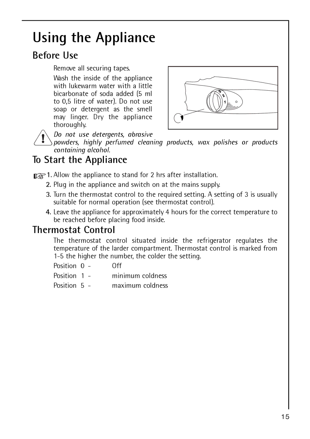 AEG S 60150 TK manual Using the Appliance, Before Use, To Start the Appliance, Thermostat Control 