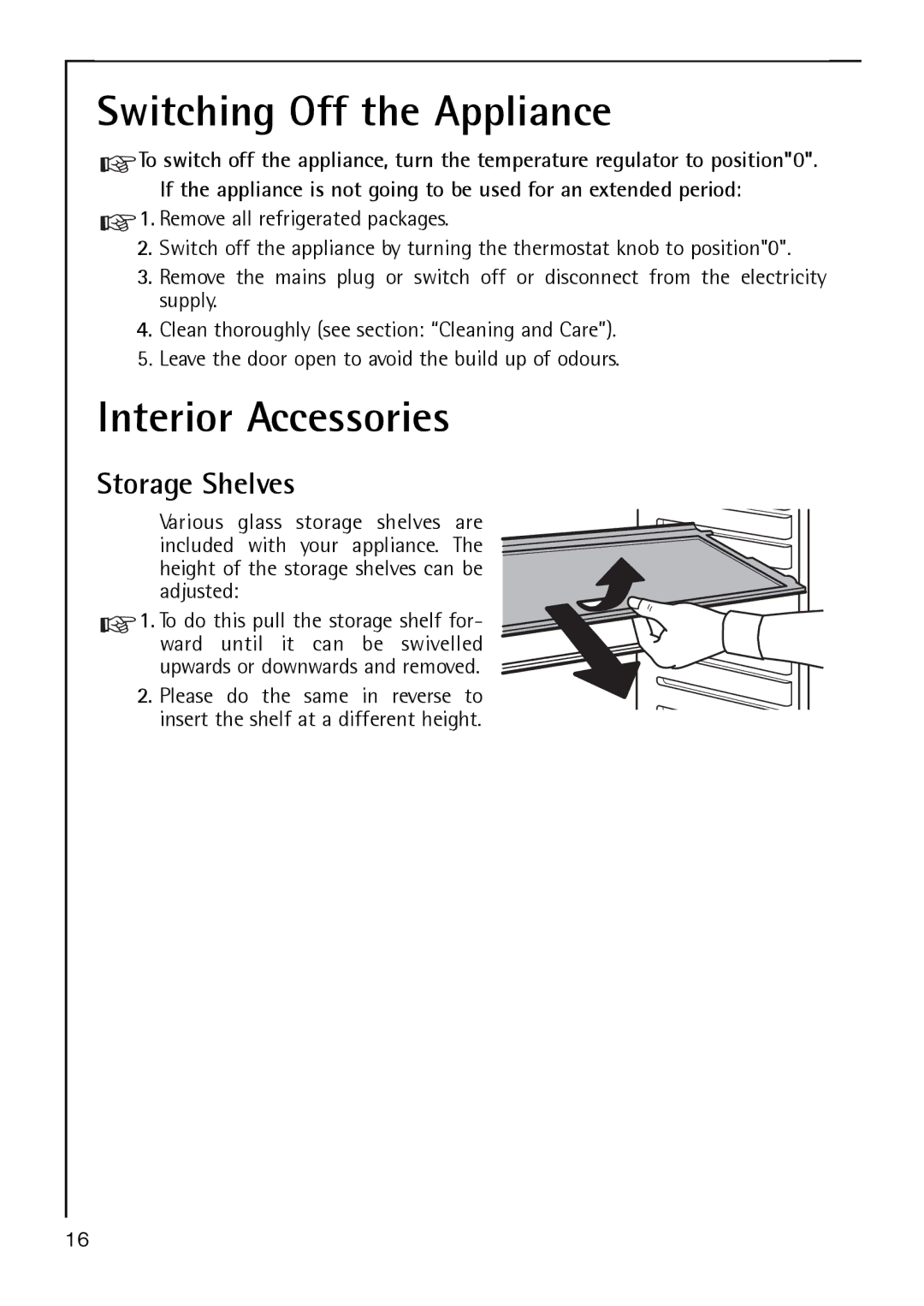 AEG S 60150 TK manual Switching Off the Appliance, Interior Accessories, Storage Shelves 