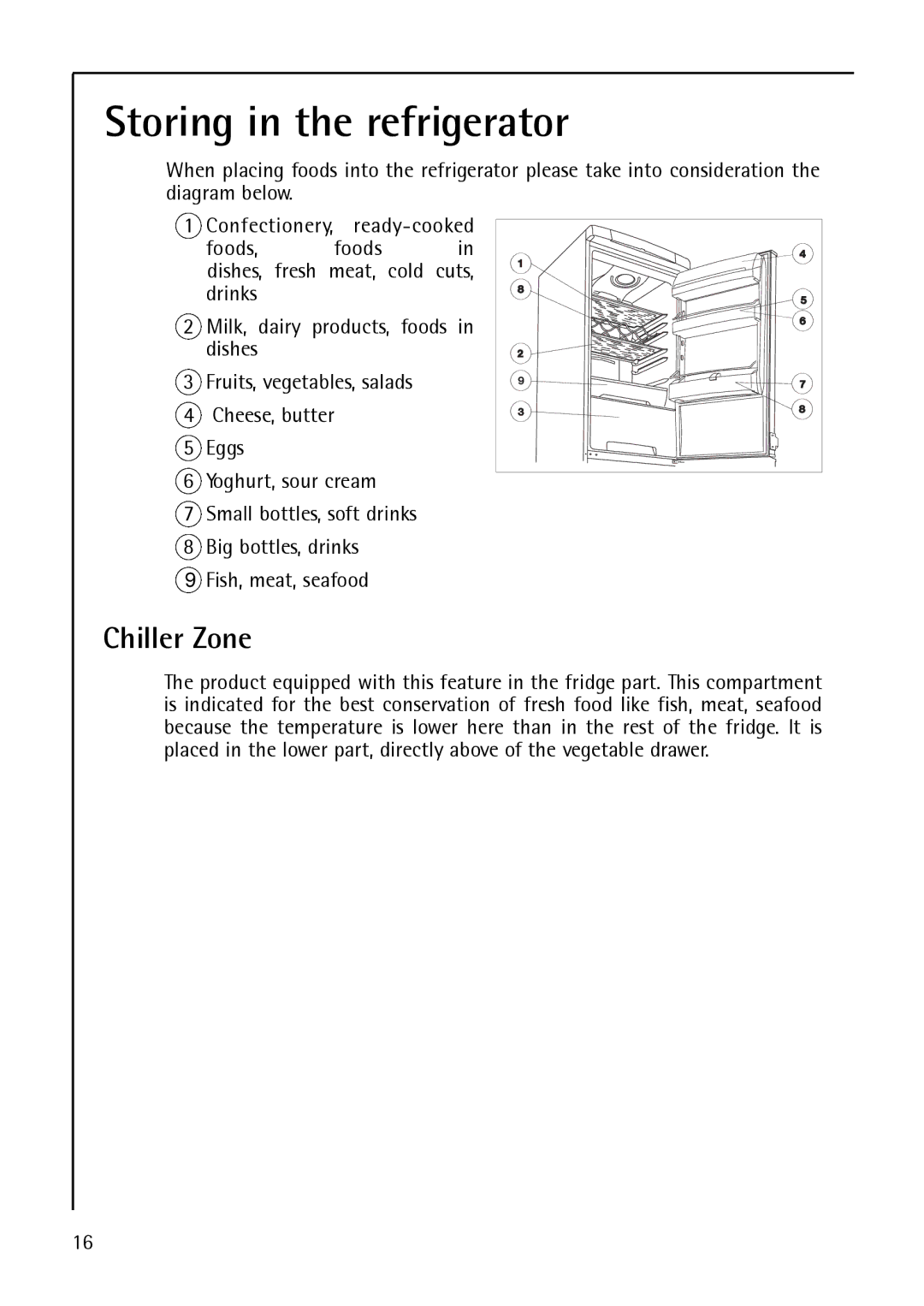 AEG S 75400 KG8, 200372733 manual Storing in the refrigerator, Chiller Zone 