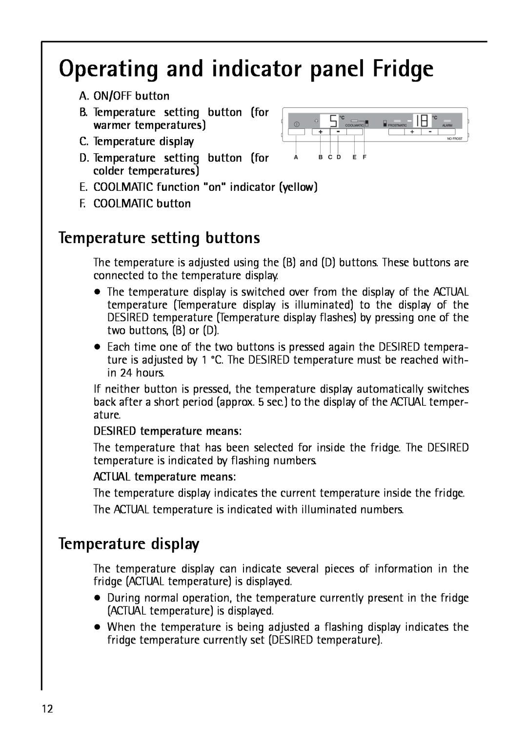 AEG S 75400 KG8, 200372733 manual Operating and indicator panel Fridge, Temperature setting buttons, Temperature display 