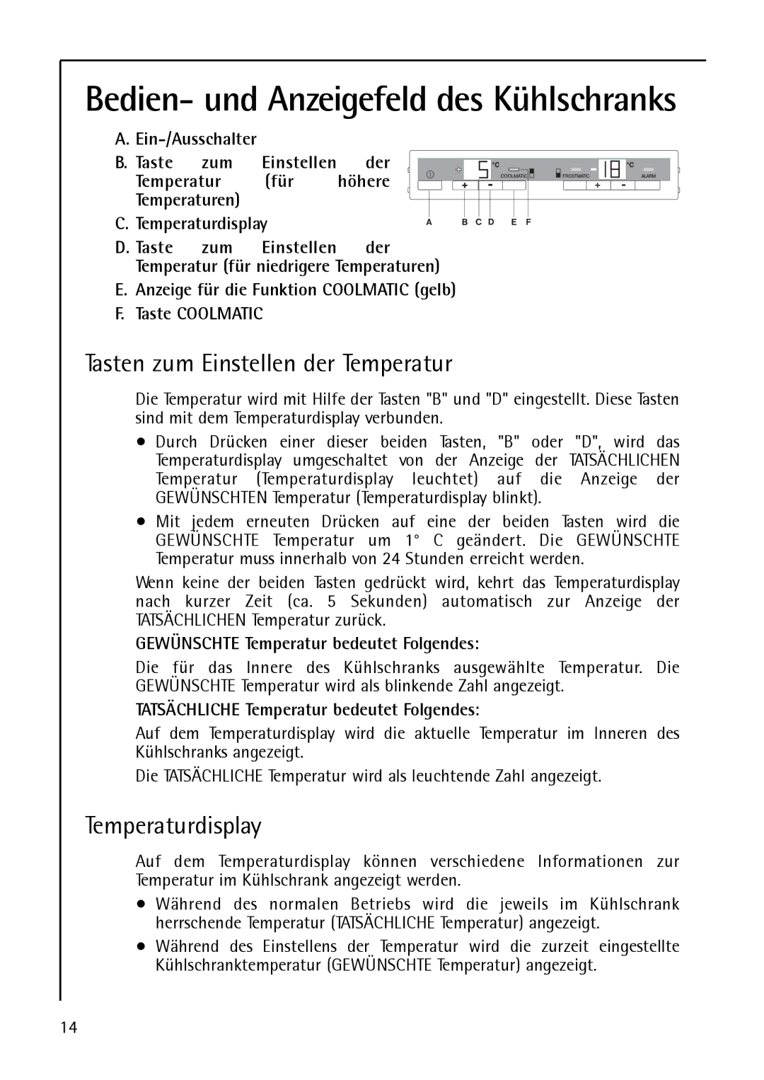 AEG S 75388 KG8, S75348 KG8 manual Gewünschte Temperatur bedeutet Folgendes, Tatsächliche Temperatur bedeutet Folgendes 