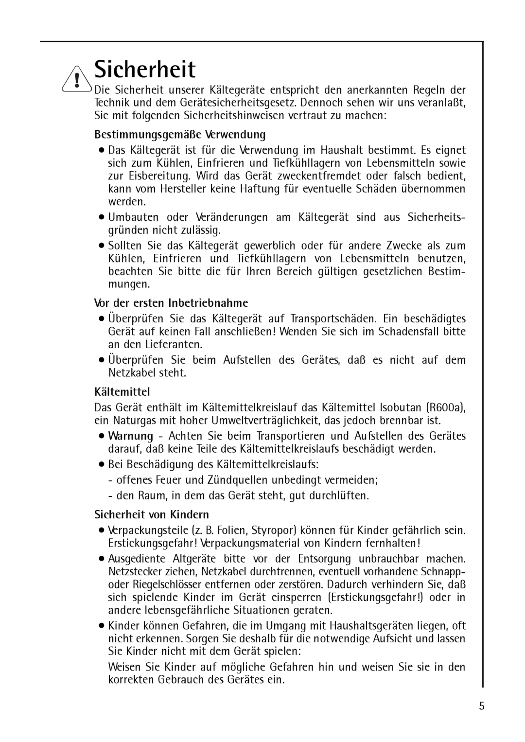 AEG S 75348 KG, S75348 KG8, S 75388 KG Sicherheit, Bestimmungsgemäße Verwendung, Vor der ersten Inbetriebnahme, Kältemittel 