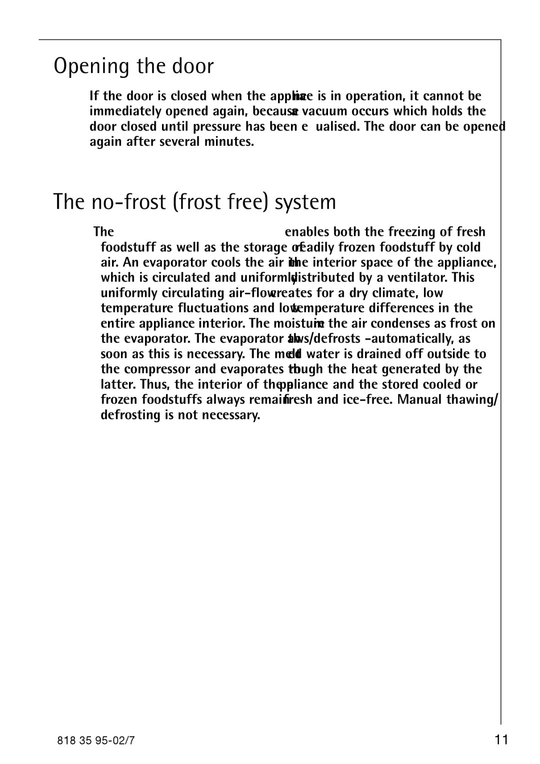 AEG S75578KG3 manual Opening the door, No-frost frost free system 