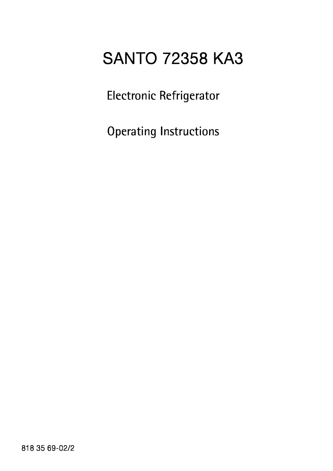 AEG S75578KG3 manual SANTO 72358 KA3, Electronic Refrigerator Operating Instructions 