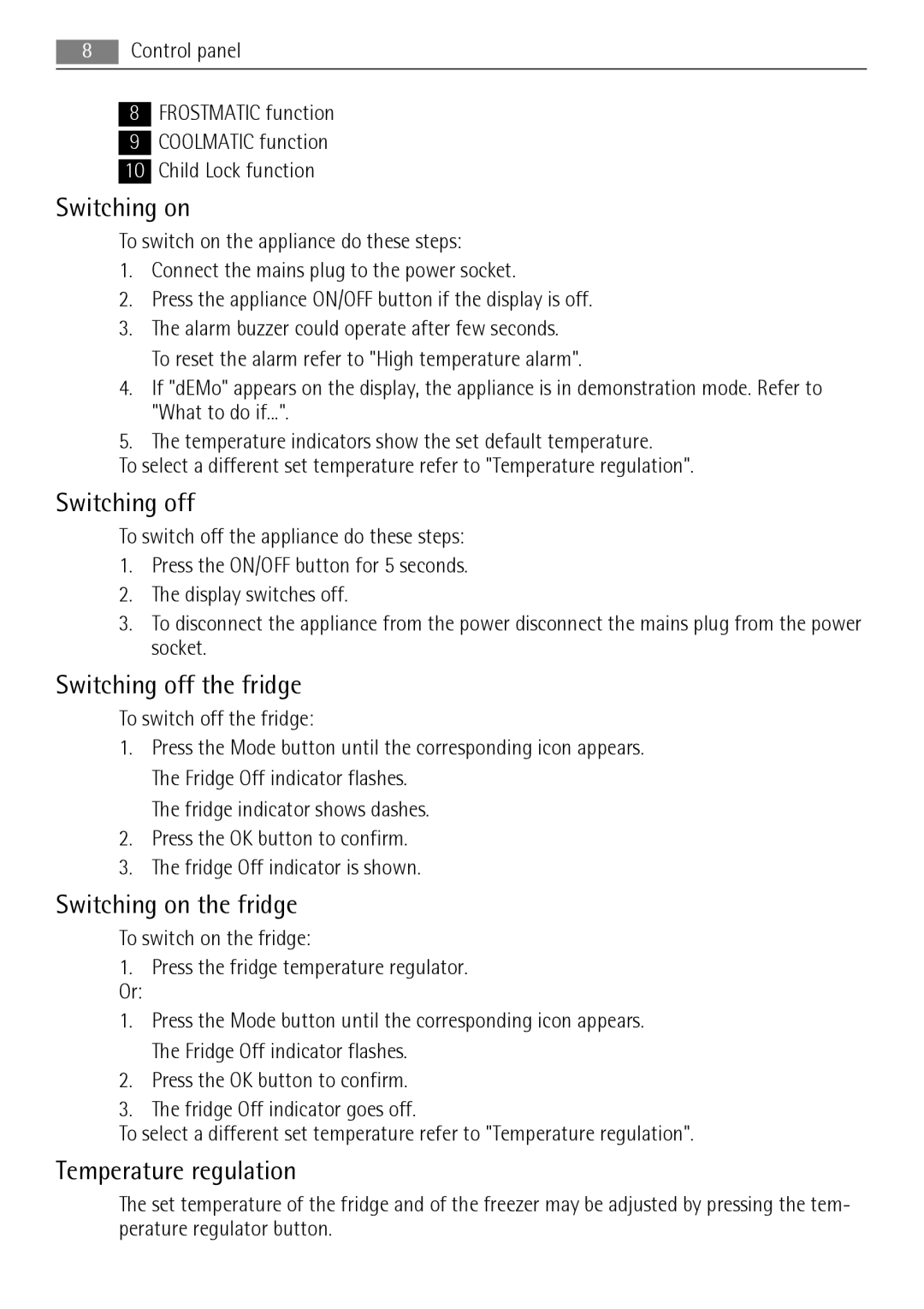 AEG S83200CMW0 user manual Switching off the fridge, Switching on the fridge, Temperature regulation 