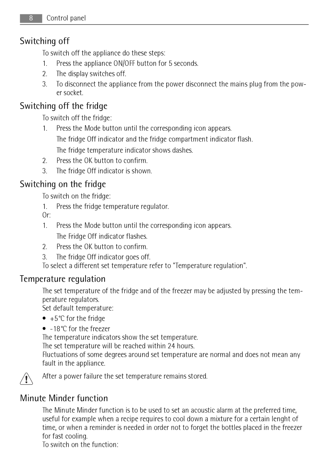 AEG S83600CSM1 Switching off the fridge, Switching on the fridge, Temperature regulation, Minute Minder function 