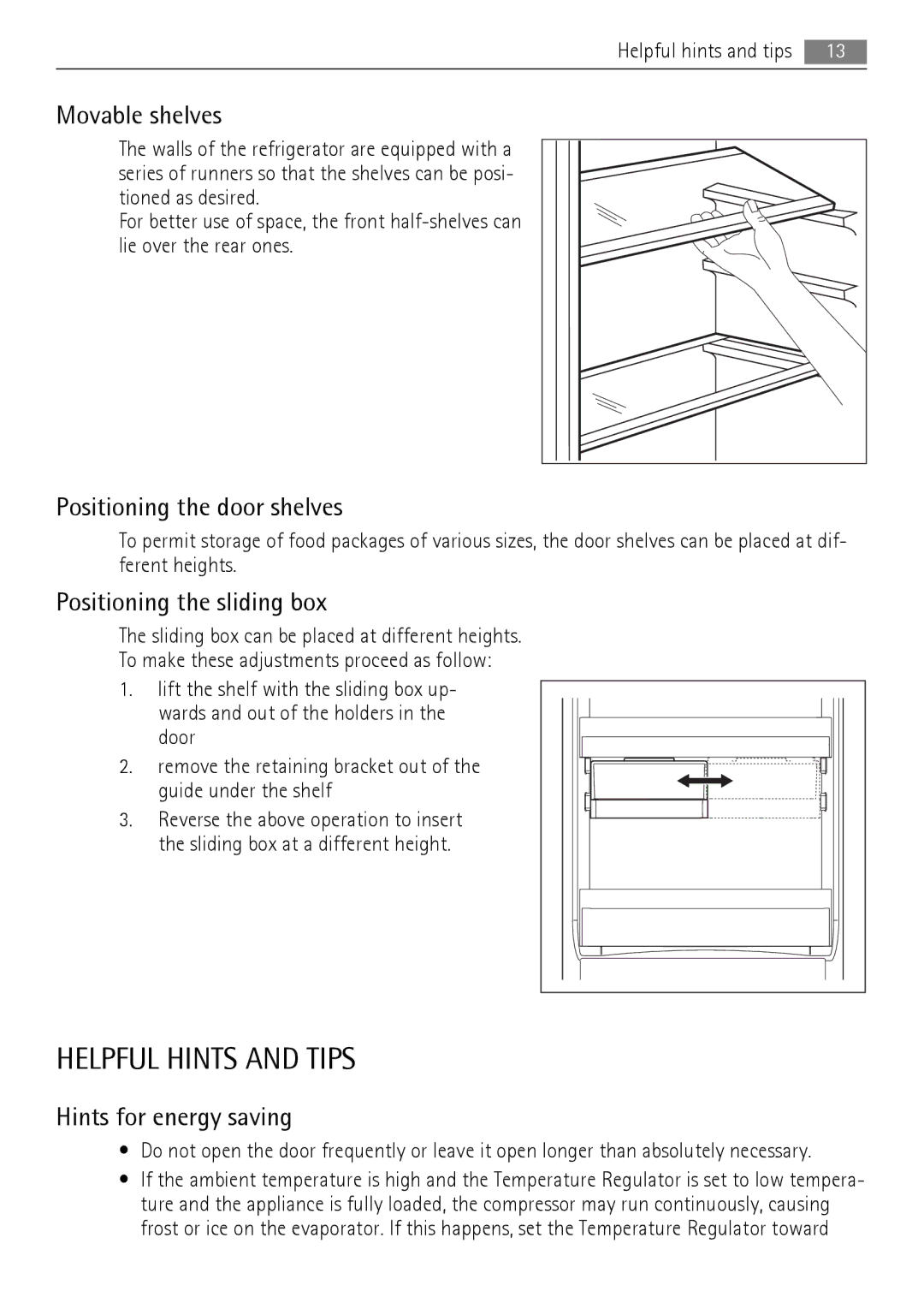 AEG SCN71800S0 manual Helpful Hints and Tips, Movable shelves, Positioning the door shelves, Positioning the sliding box 