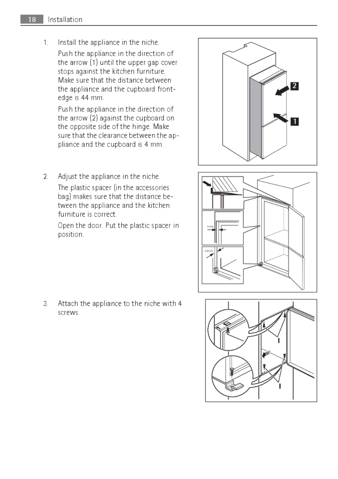 AEG SCS51400S0 user manual Open the door. Put the plastic spacer in position 