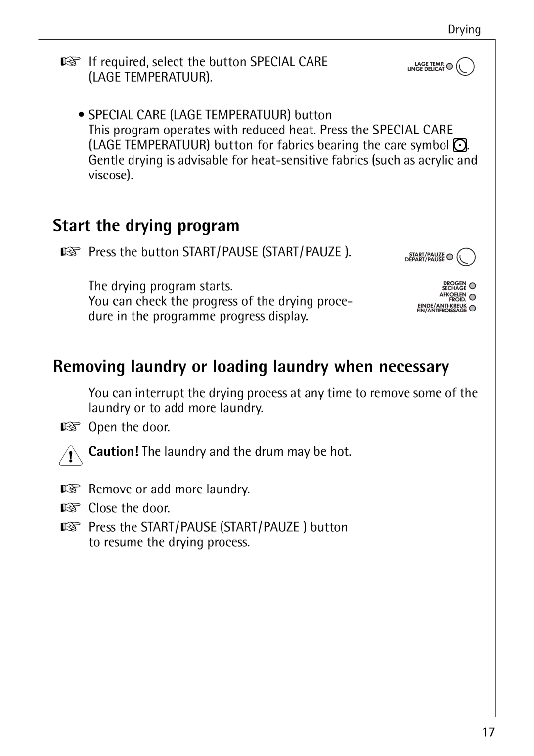 AEG T 520 operating instructions Start the drying program, Removing laundry or loading laundry when necessary 