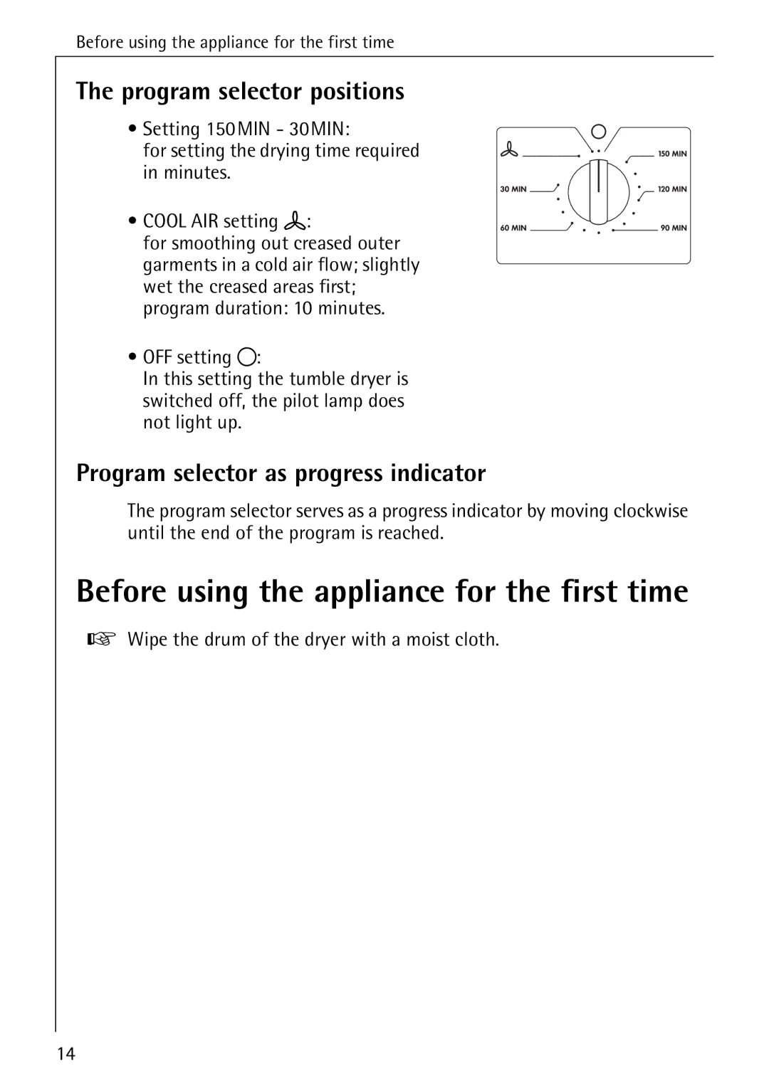 AEG T30 Before using the appliance for the first time, Program selector positions, Program selector as progress indicator 