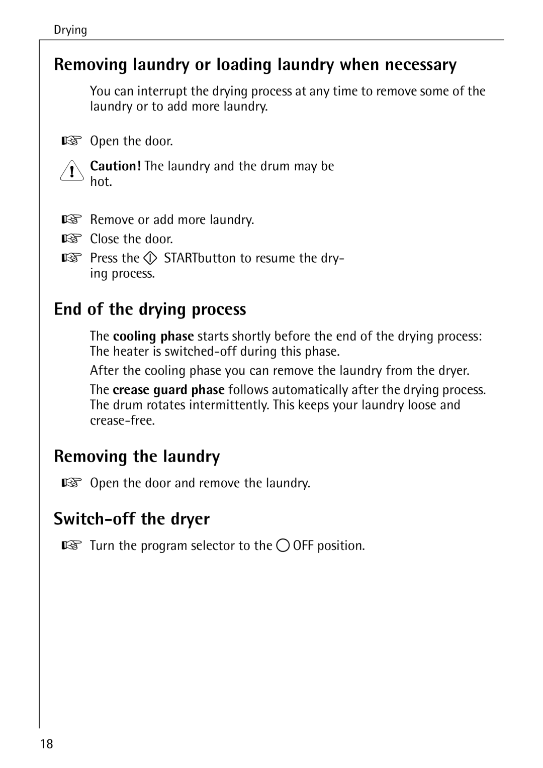 AEG T30 Removing laundry or loading laundry when necessary, End of the drying process, Removing the laundry 