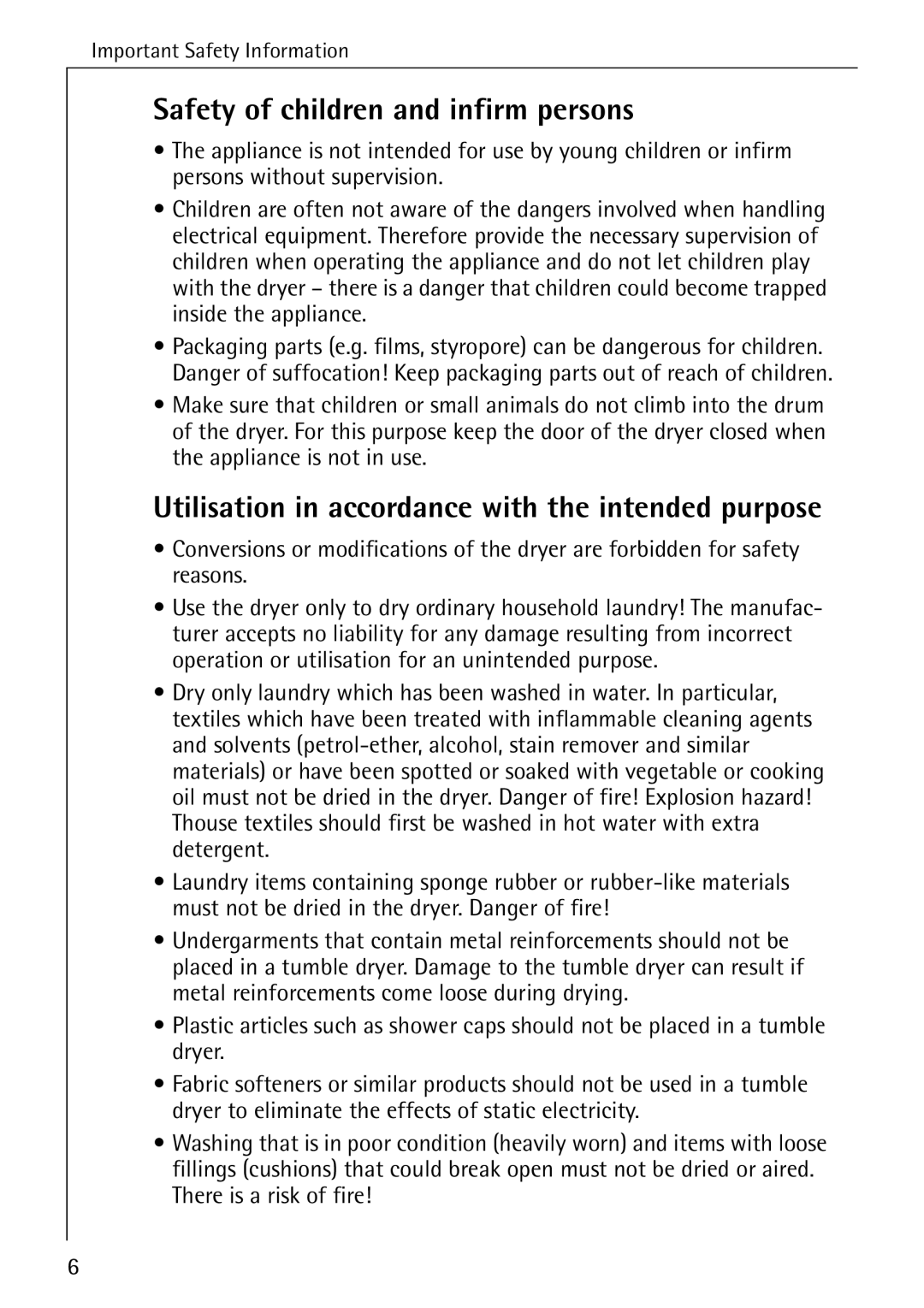 AEG T300 operating instructions Safety of children and infirm persons, Utilisation in accordance with the intended purpose 