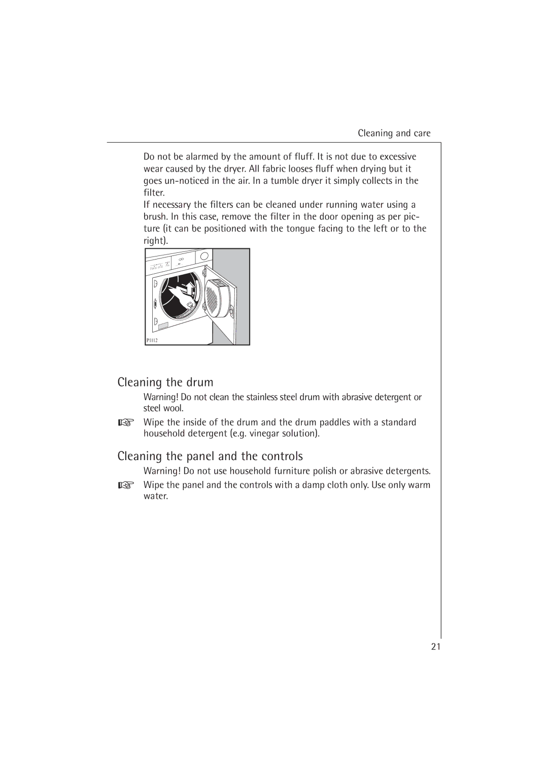 AEG T37400 operating instructions Cleaning the drum, Cleaning the panel and the controls 