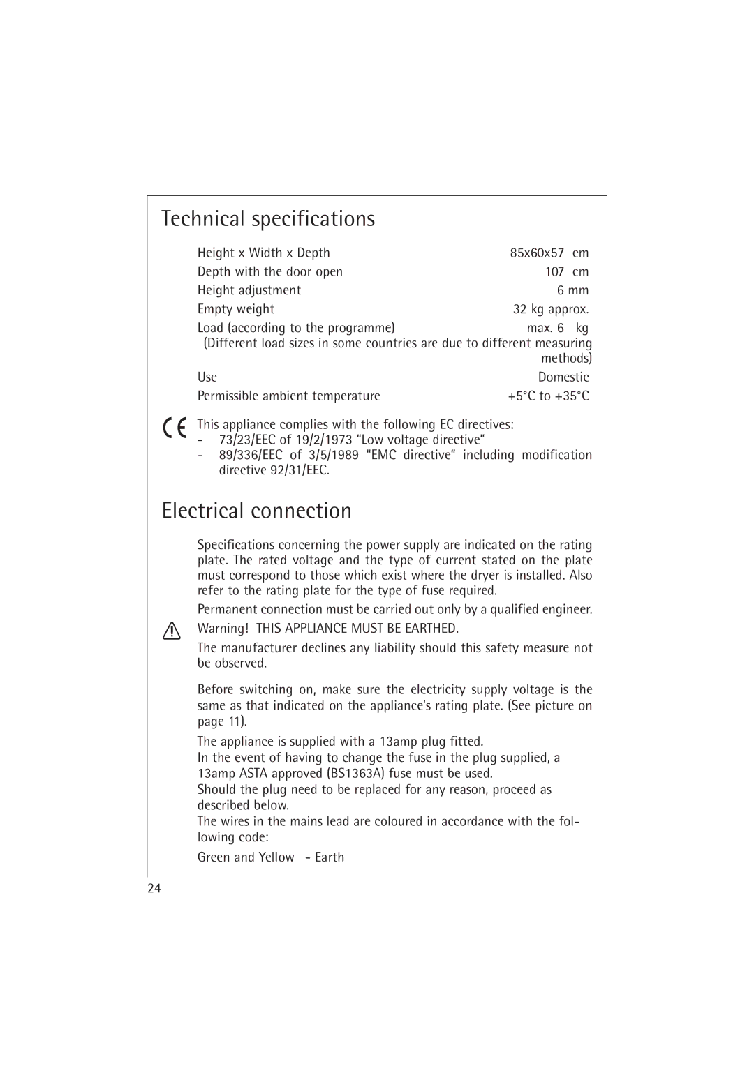 AEG T37400 Technical specifications, Electrical connection, Use Domestic Permissible ambient temperature 