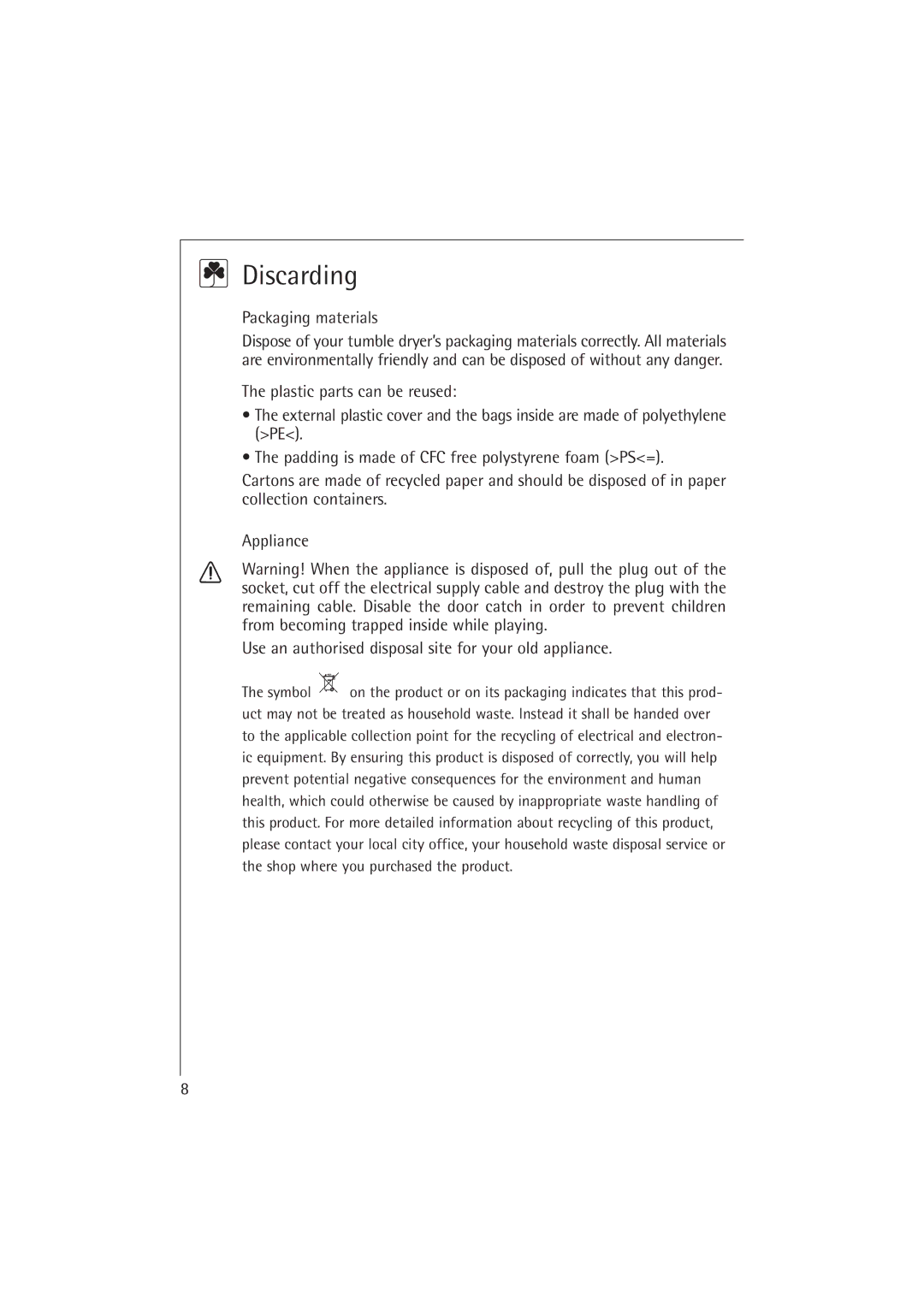 AEG T37400 operating instructions Discarding, Packaging materials 