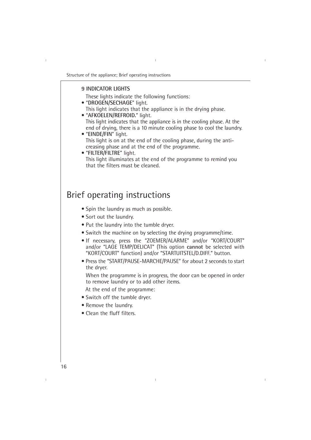 AEG T37800 Brief operating instructions, DROGEN/SECHAGE light, AFKOELEN/REFROID. light, FILTER/FILTRE light 