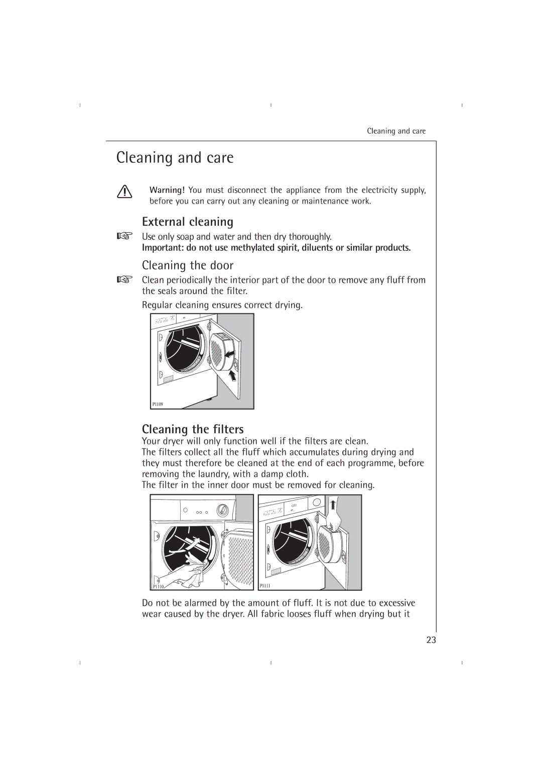 AEG T37800 operating instructions Cleaning and care, Cleaning the door 