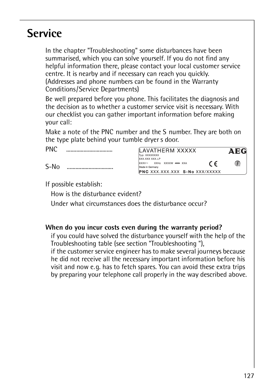 AEG T500 operating instructions Service, When do you incur costs even during the warranty period? 