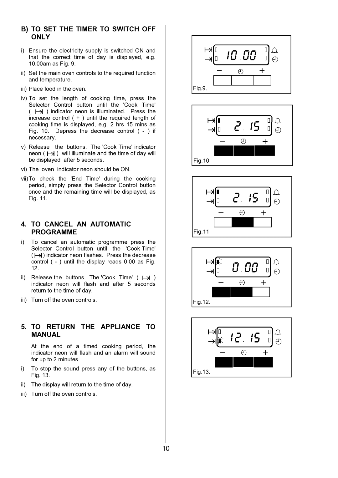 AEG U7101-4 manual To SET the Timer to Switch OFF only, To Cancel AN Automatic Programme, To Return the Appliance to Manual 